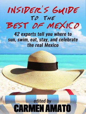 cover image of The Insider's Guide to the Best of Mexico